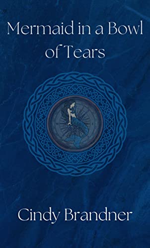Mermaid in a Bowl of Tears (Exit Unicorns Series Book 2)