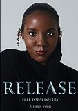 Release: Free Form Poetry