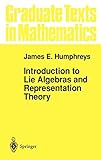 Introduction to Lie Algebras and Representation Theory (Graduate Texts in Mathematics)