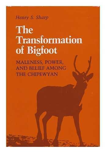 Buy TRANSFORMATION OF BIGFOOT: Maleness, Power and Belief Among the Chipewyan (Smithsonian series in ethnographic inquiry) — BookShops.in