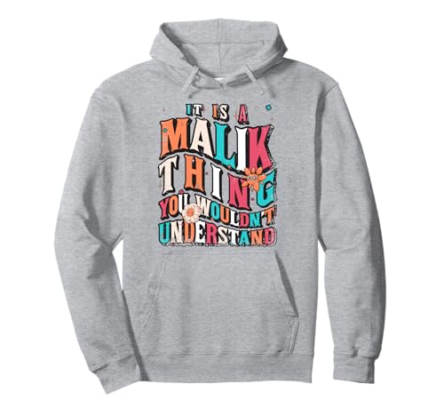 It's Malik Thing You Wouldn't Understand, Malik Groovy Sudadera con Capucha