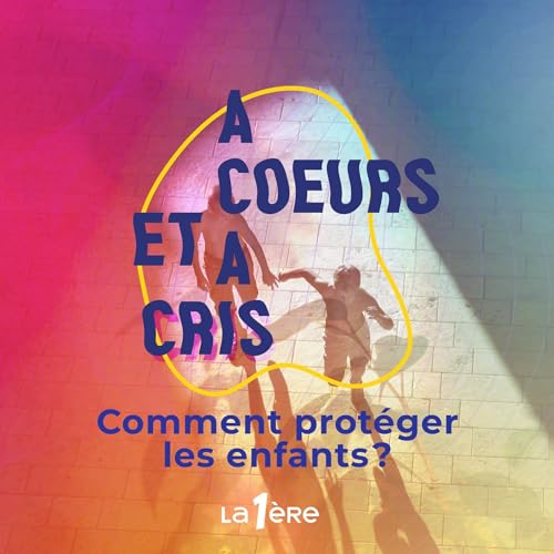 Page de couverture de Episode 4 : Comment protéger les enfants ?