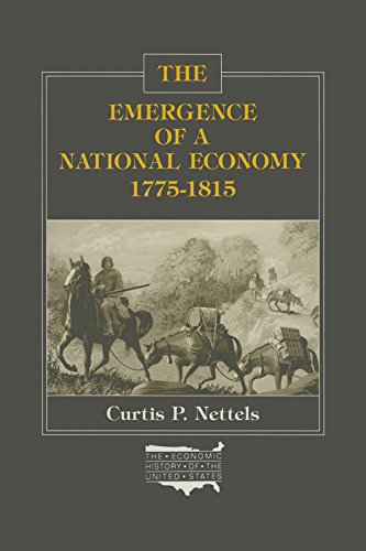 The Emergence of a National Economy, 1775-1815      1st Edition, Kindle Edition