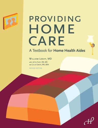 Providing Home Care: A Textbook for Home Health Aides by William Leahy MD (2004-01-01): William ...