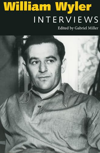 William Wyler (By: Gabriel Miller)