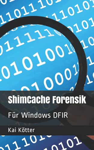 ShimCache Forensik: Für Windows DFIR