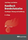 Handbuch Brandschutzatlas, 6. Auflage