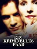 Ein kriminelles Paar