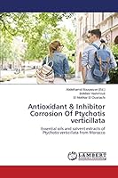 Antioxidant & Inhibitor Corrosion Of Ptychotis verticillata: Essential oils and solvent extracts of Ptychotis verticillata from Morocco 3659699772 Book Cover