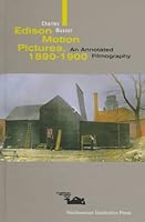 EDISON MOTION PICTURES (Smithsonian Studies in the History of Film & Television) 1560985674 Book Cover