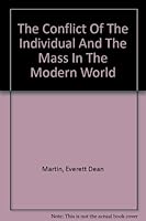 The Conflict of the Individual and the Mass in the Modern World B000L9YXZI Book Cover