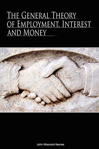 The General Theory of Employment, Interest and Money Hardcover – July 21, 2008