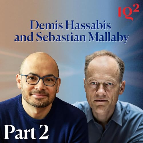 Demis Hassabis and Sebastian Mallaby on The Quest for Artificial General Intelligence (Part Two)