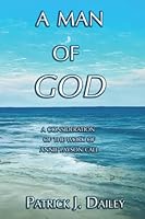 A Man of God: A consideration of the work of Annie Payson Call 1957530170 Book Cover
