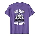 No Pain No Gain Pumper Squat Frase Bodybuilder Bench Press Camiseta
