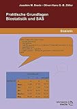 Praktische Grundlagen Biostatistik und SAS