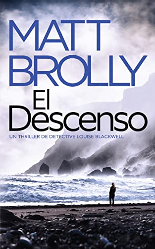 El Descenso (La Detective Louise Blackwell nº 2)