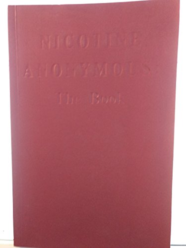 Nicotine Anonymous: The Book