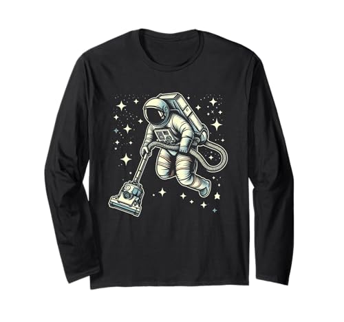 Astronaut Cleaning the Galaxy with Vacuum Funny Space Humor Long Sleeve T-Shirt