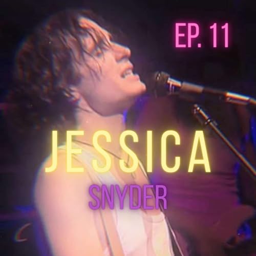 Ep. 11 Jessica Snyder