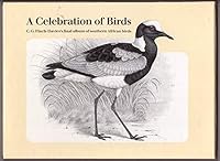 A celebration of birds: C.G. Finch-Daviess final album of Southern African birds 0620148195 Book Cover