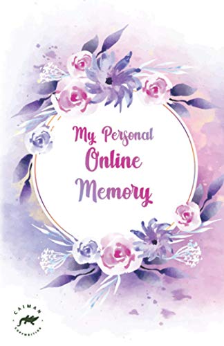My Personal Online Memory: Password Book Small | Internet Password Logbook Organizer with A-Z Tabs | Small Password Journal with Alphabetical Tabs and also Passwords Ideas List