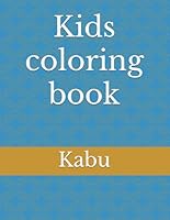Kids coloring book B0F62N4P5J Book Cover