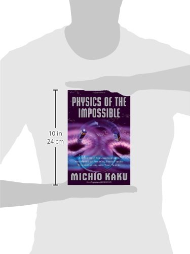 Physics of the Impossible: A Scientific Exploration into the World of Phasers, Force Fields, Teleportation, and Time Travel - Image 2