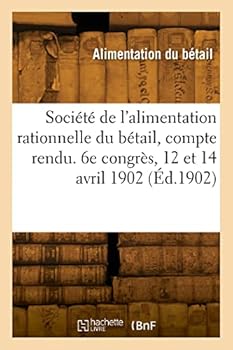 Paperback Société de l'alimentation rationnelle du bétail, compte rendu [French] Book