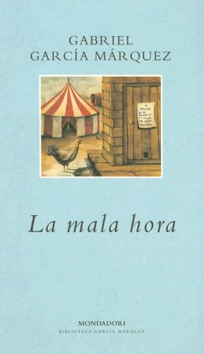 Mala Hora, La (Spanish Edition) [Spanish] 0307350371 Book Cover