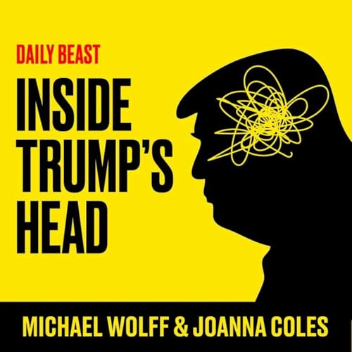 This Proves Trump Knows He's In Big Trouble: Wolff Podcast Por  arte de portada