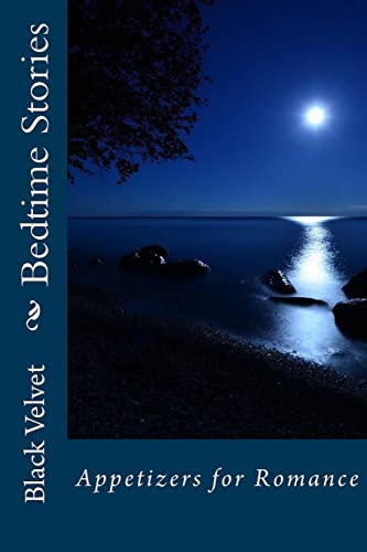Bedtime Stories: Appetizers for Sweet Dreams