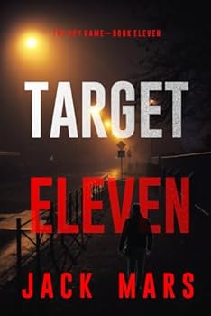 Target Eleven - Book #11 of the Spy Game