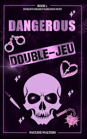 Dangerous Double-Jeu