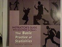 Instructor's Guide with Solutions for Moore's The Basic Practice of Statistics. 4th Edition. 0716777274 Book Cover