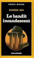 Bandit Incandescent 2070491765 Book Cover