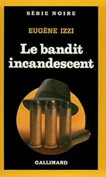 Paperback Bandit Incandescent [French] Book