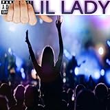  Lil Lady [Explicit]