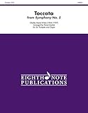  Toccata (from Symphony No. 5): Score & Parts (Eighth Note Publications)