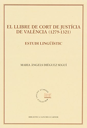 Portada de Llibre de Cort de Justicia de Valencia 1279-1321. Estudi Linguist Ic