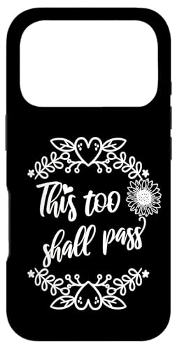 This Too Shall Pass Sign that Says This Too Shall Pass Decor �X�}�z�P�[�X iPhone 17 Pro �p