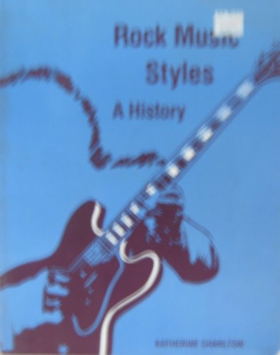 Rock Music Styles: A History 0697030504 Book Cover