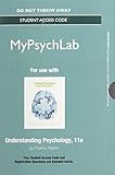 NEW MyLab Psychology with Pearson eText -- Standalone Access Card -- for Understanding Psychology (11th Edition)