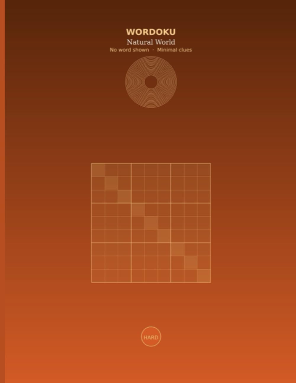Wordoku: Natural World — Hard Edition (Large Print): Themed Word Sudoku Puzzles | No Word Shown — Deduce the Letters, Solve the Grid, Reveal the Hidden Word