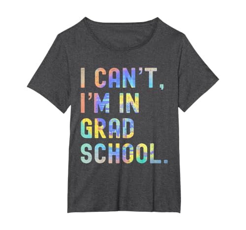 I Can't I'm in Grad School Vintage Graduate School T-Shirt, Women's Plus, Dark Heather Grey, 3X