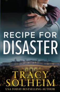 Recipe for Disaster: A forced-proximity Secret Service romance (Men of the Secret Service)