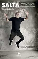 Salta contigo: ¿Y si eliges ser valiente? (Alienta)