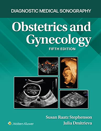 Diagnostic Medical Sonography: Obstetrics and Gynecology 5e Lippincott Connect Print Book and Digita