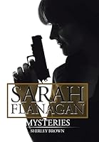 Sarah Flanagan Mysteries 1503556484 Book Cover