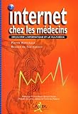  Internet chez les médecins. Découvrir l\'informatique et le média